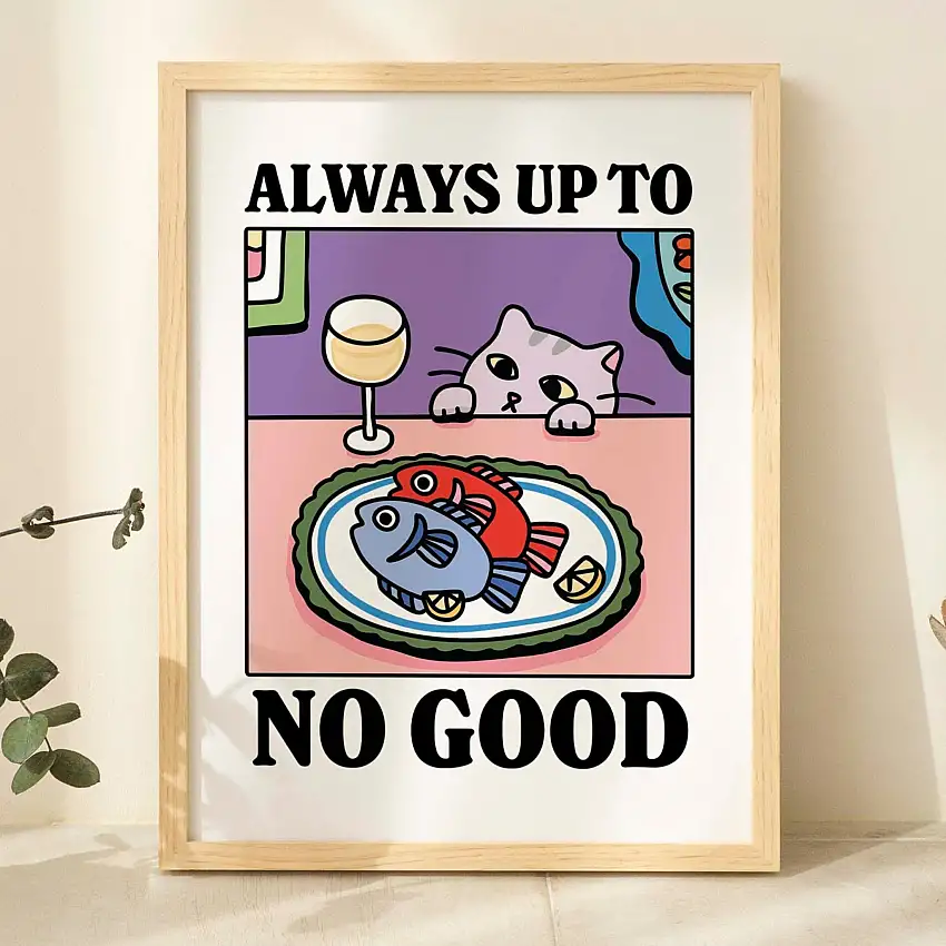 Always Up To No Good' Cat Print