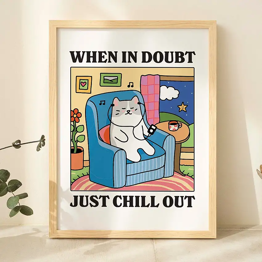 When in doubt just chill out' Grey Cat Print