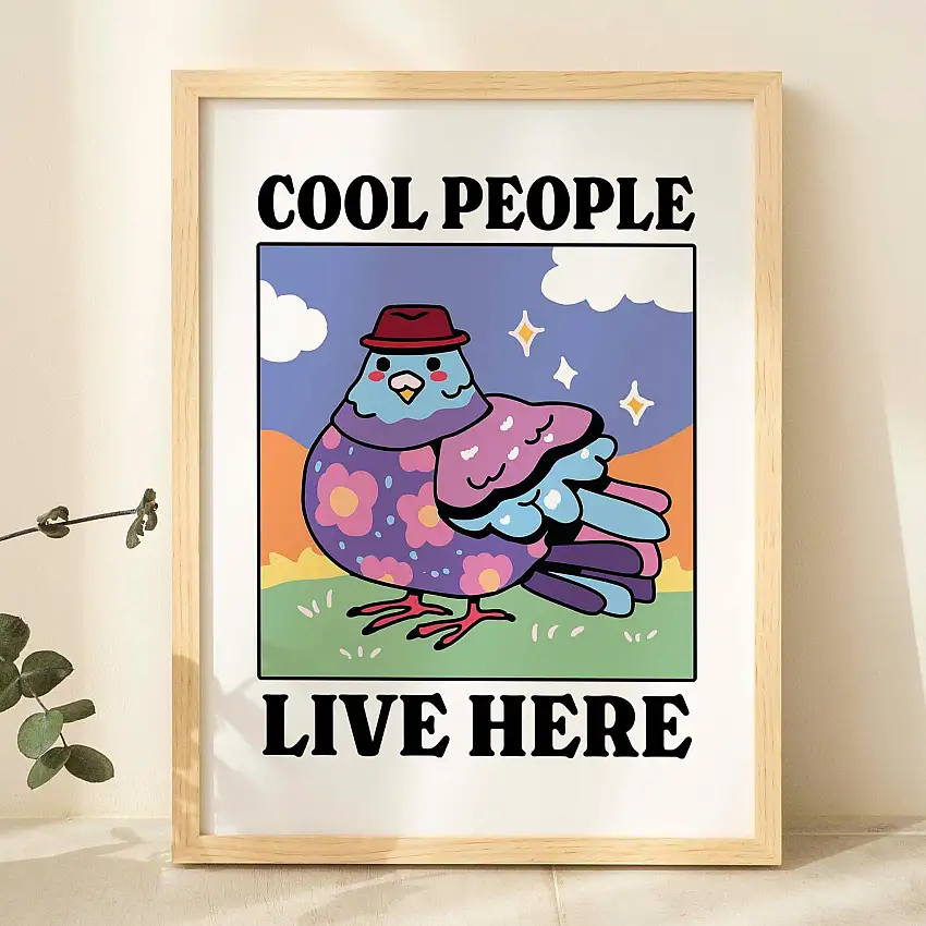 Cool People Live Here' Blue Pigeon Print