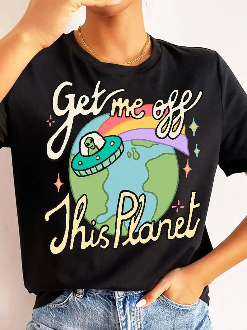 Get Me Off This Planet' UFO T-shirt