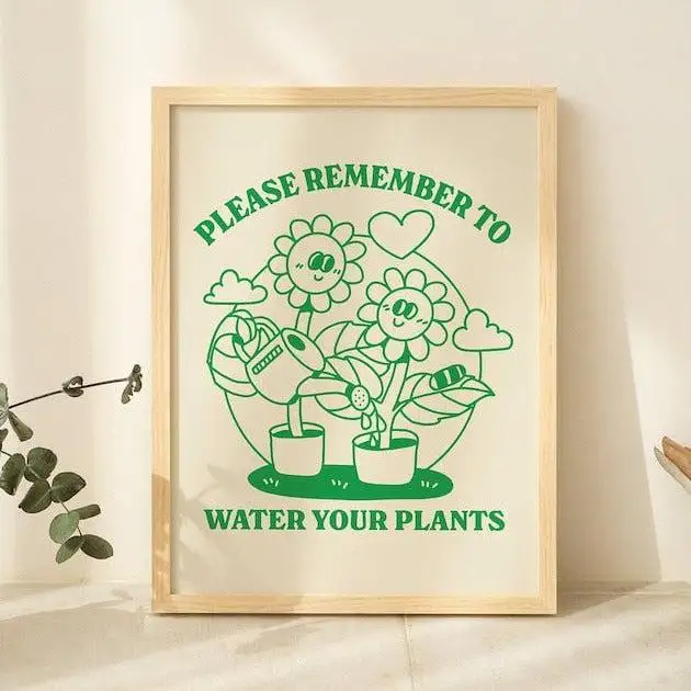 Water Your Plants' Print