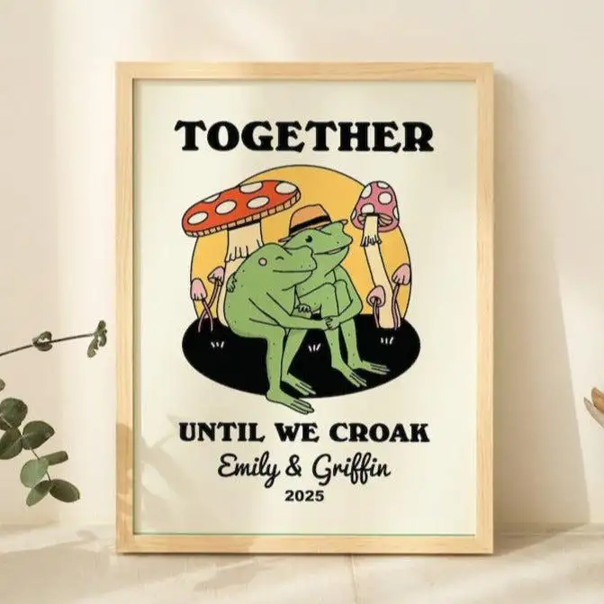 Custom ‘Together until we Croak’ Frog Print