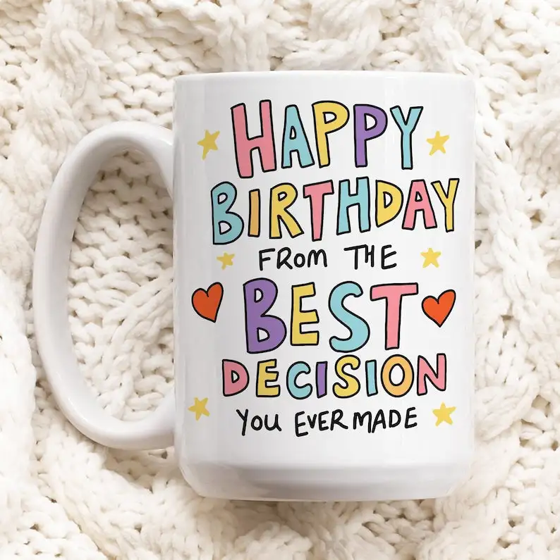 Best decision' Birthday Mug