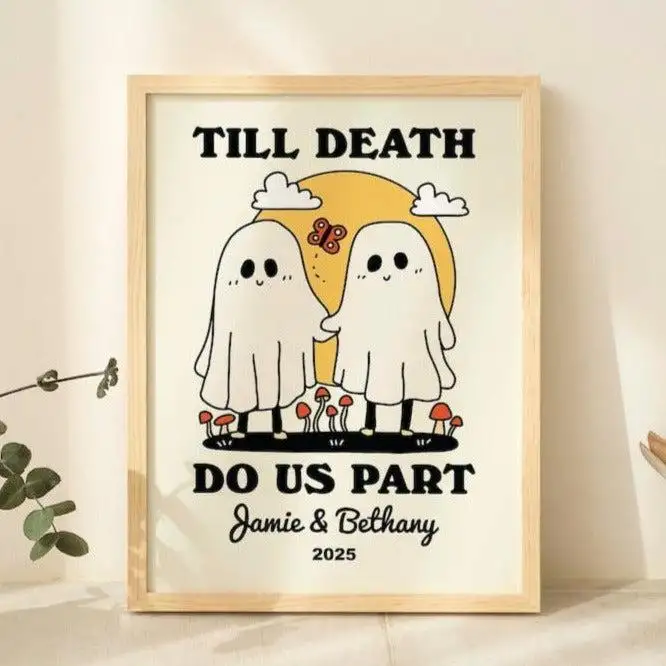 Custom ‘Till death do us part’ Print
