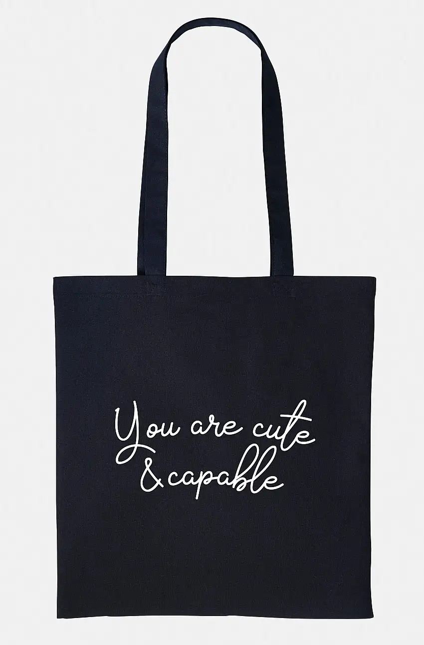 You Are Cute And Capable Tote Bag - Grocery Shopping Reusable Market Bag