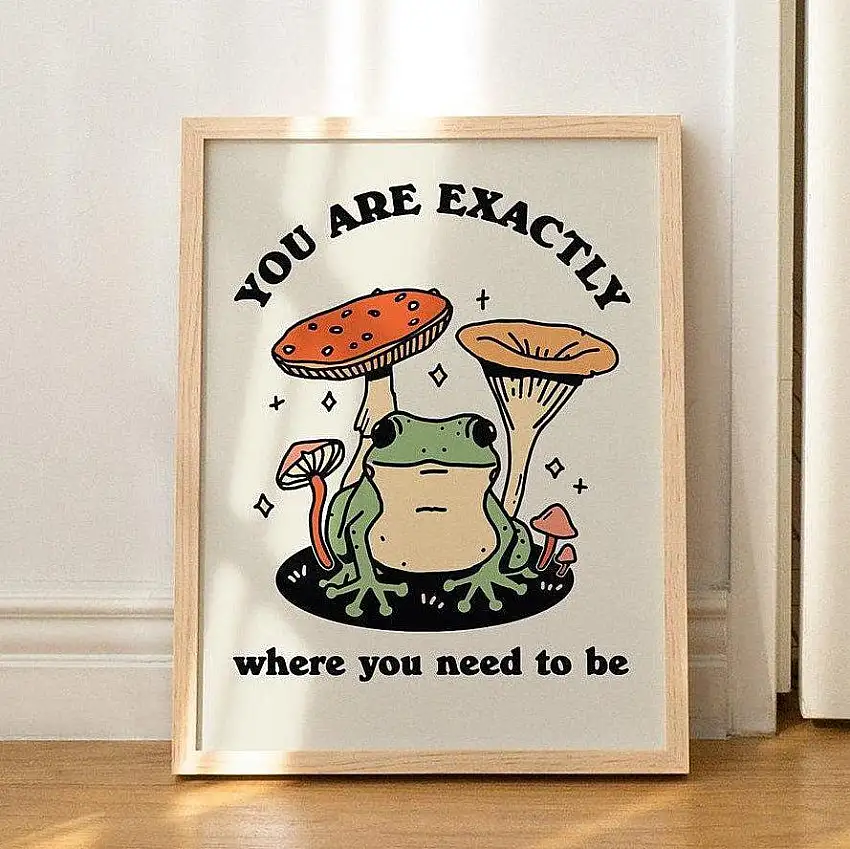 Where You Need To Be' Cottagecore Frog Print